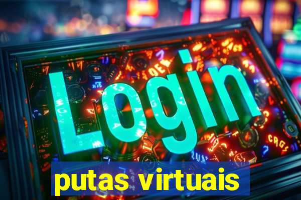 putas virtuais